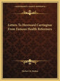 Letters to Hereward Carrington from Famous Health Reformers - Paperback