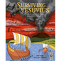 Surviving Vesuvius: A Lucky Escape from the Tragic Fate of Ancient Pompeii - Hardcover
