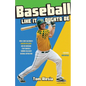 Baseball Like It Oughta Be - Paperback