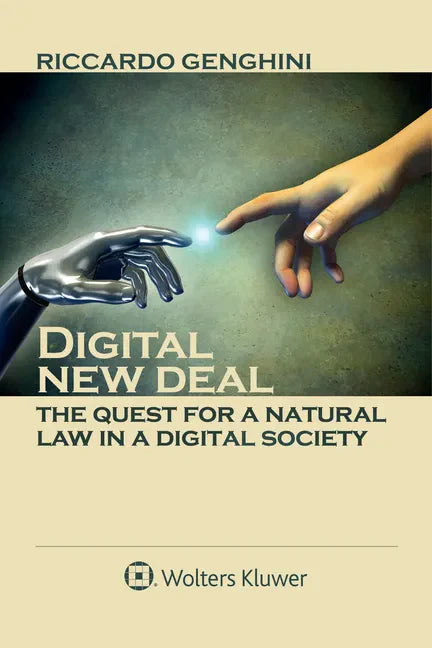 Digital New Deal: The Quest for a Natural Law in a Digital Society - Paperback