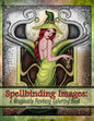 Spellbinding Images: A Grayscale Fantasy Coloring Book: Beginner's Edition - Paperback