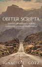Obiter Scripta: Selected refereed papers read at conferences and newer sundry essays - Hardcover