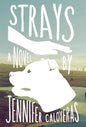 Strays - Hardcover