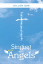 Singing with Angels - Paperback