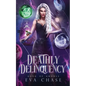 Deathly Delinquency - Paperback