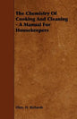 The Chemistry Of Cooking And Cleaning - A Manual For Housekeepers - Paperback
