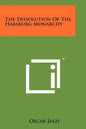 The Dissolution Of The Habsburg Monarchy - Paperback