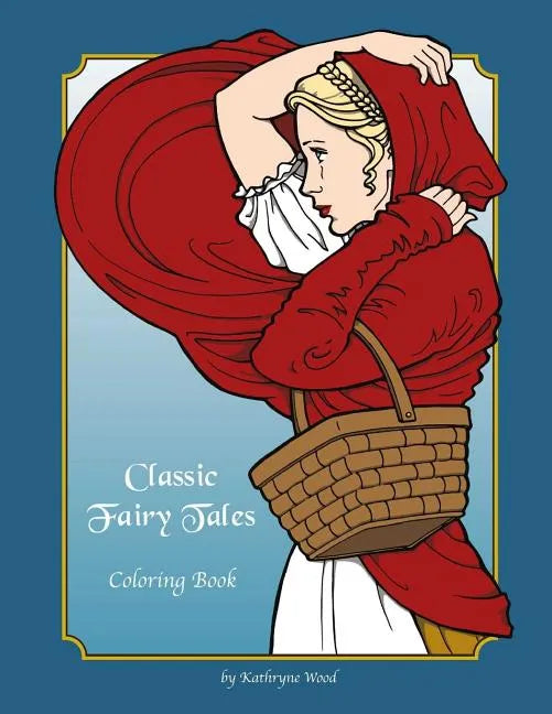 Classic Fairy Tales Coloring Book - Paperback