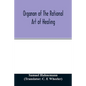 Organon of the rational art of healing - Paperback