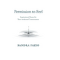 Permission to Feel: Inspirational Poems for Your Awakened Consciousness - Hardcover