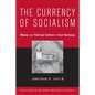 The Currency of Socialism - Paperback