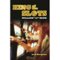 King of the Slots: William Si Redd - Hardcover