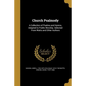Church Psalmody: A Collection of Psalms and Hymns, Adapted to Public Worship. Selected From Watts and Other Authors - Paperback