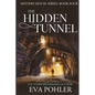 The Hidden Tunnel - Paperback