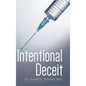 Intentional Deceit - Hardcover