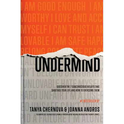 UnderMind: Discover the 7 Subconscious Beliefs that Sabotage Your Life and How to Overcome Them - Paperback