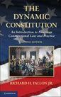 The Dynamic Constitution: An Introduction to American Constitutional Law and Practice - Hardcover