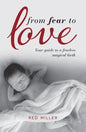 From Fear to Love: Your guide to a fearless magical birth - Paperback