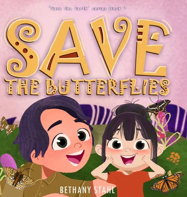 Save the Butterflies - Hardcover