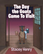 The Day the Goats Came to Visit - Paperback