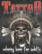 Tattoo Coloring Book For Adults: Over 148 Coloring Pages For Adult Relaxation With Beautiful Modern Tattoo Designs Such As Sugar Skulls, Hearts, Roses - Paperback