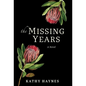 The Missing Years - Hardcover