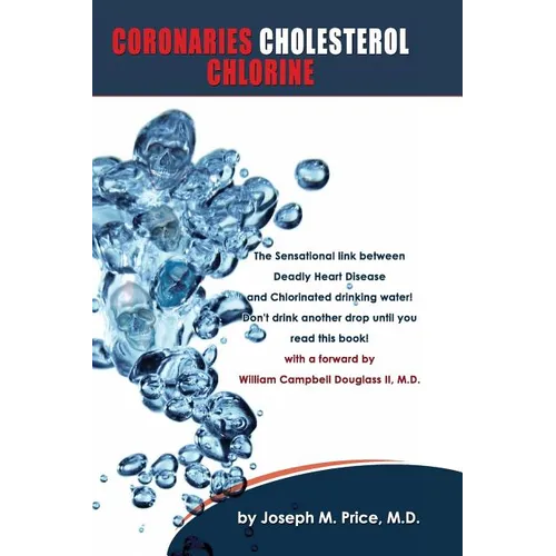 Coronaries Cholesterol Chlorine - Paperback