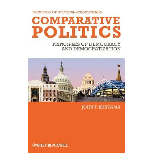 Comparative Politics: Principles of Democracy and Democratization - Hardcover