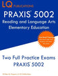 PRAXIS 5002 Reading and Language Arts Elementary Education: PRAXIS 5002 - Free Online Tutoring - New 2020 Edition - The most updated practice exam que - Paperback