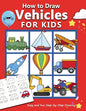 How to Draw Vehicles for Kids: Easy and Fun Step-by-Step Drawing Book (Drawing Book for Beginners) - Paperback