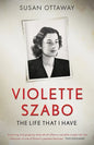 Violette Szabo: The life that I have - Paperback