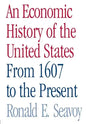 An Economic History of the United States: From 1607 to the Present - Paperback