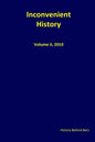 Inconvenient History Vol. II: Nos. 1 through 4, 2010 - Paperback