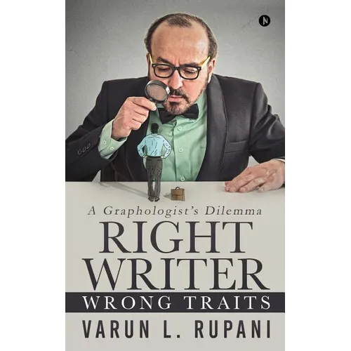 Right Writer, Wrong Traits: A Graphologist's Dilemma - Paperback