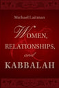 Women, Relationships & Kabbalah - Paperback