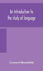 An introduction to the study of language - Hardcover