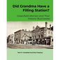 Did Grandma Have a Filling Station?: Greenfield Women and Their Historic Businesses - Paperback