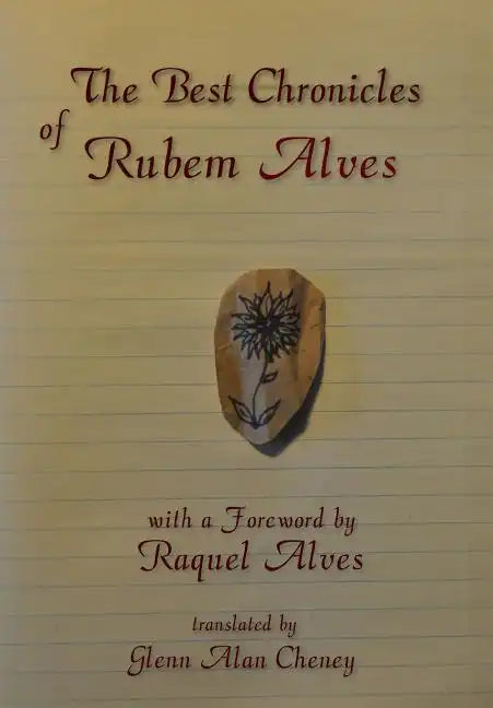 The Best Chronicles of Rubem Alves - Hardcover
