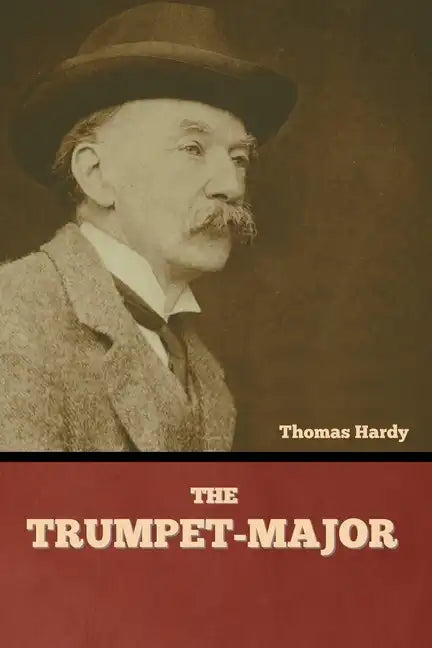 The Trumpet-Major - Paperback