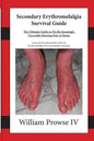 Secondary Erythromelalgia Survival Guide - Paperback