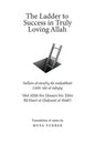 The Ladder to Success in Truly Loving Allah - Paperback
