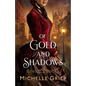 Of Gold and Shadows - Hardcover