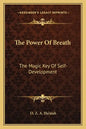 The Power of Breath: The Magic Key of Self-Development - Paperback