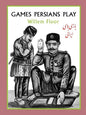 Games Persians Play - Paperback
