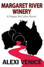Margaret River Winery: A Pepper McCallan Novel - Paperback