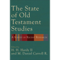 The State of Old Testament Studies: A Survey of Recent Research - Paperback