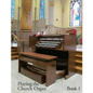 Playing the Church Organ - Book 1 - Paperback