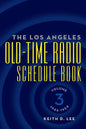 The Los Angeles Old-Time Radio Schedule Book Volume 3, 1946-1954 - Paperback
