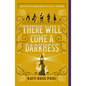 There Will Come a Darkness - Paperback