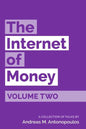 The Internet of Money Volume Two: A collection of talks by Andreas M. Antonopoulos - Paperback